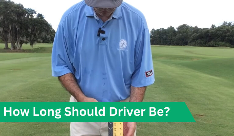 How Long Should A Driver Be?