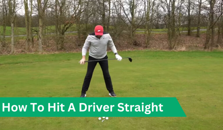 How To Hit A Driver Straight