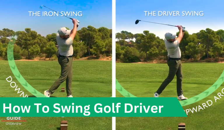 How To Swing A Golf Club Driver?