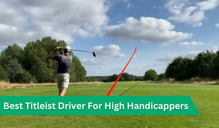 best-titleist-driver-for-high-handicappers